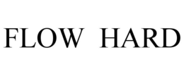 FLOW HARD trademark