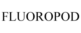 FLUOROPOD trademark