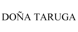 DOÑA TARUGA trademark