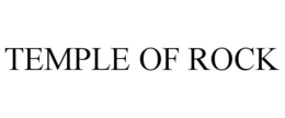 TEMPLE OF ROCK trademark