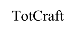 TOTCRAFT trademark