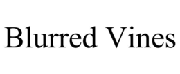 BLURRED VINES trademark