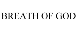 BREATH OF GOD trademark