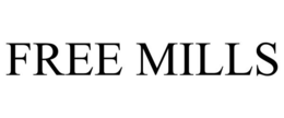 FREE MILLS trademark