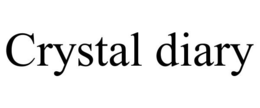 CRYSTAL DIARY trademark
