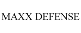 MAXX DEFENSE trademark