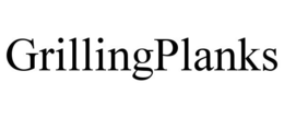 GRILLINGPLANKS trademark