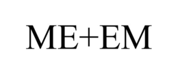 ME+EM trademark