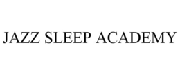 JAZZ SLEEP ACADEMY trademark