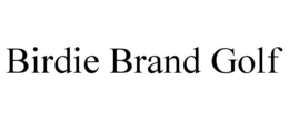 BIRDIE BRAND GOLF trademark
