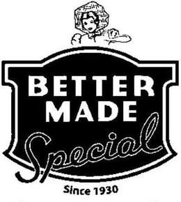 BETTER MADE SPECIAL SINCE 1930 trademark