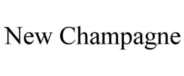 NEW CHAMPAGNE trademark