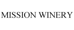 MISSION WINERY trademark