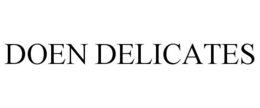 DOEN DELICATES trademark