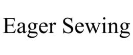 EAGER SEWING trademark