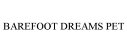 BAREFOOT DREAMS PET trademark
