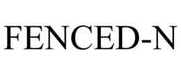 FENCED-N trademark