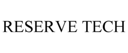 RESERVE TECH trademark