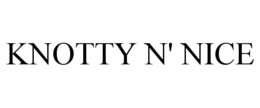 KNOTTY N' NICE trademark