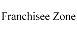 FRANCHISEE ZONE trademark