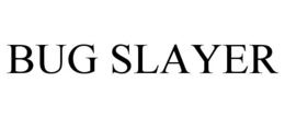 BUG SLAYER trademark