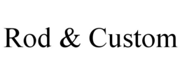 ROD & CUSTOM trademark