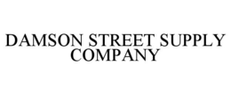 DAMSON STREET SUPPLY COMPANY trademark