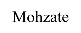 MOHZATE trademark