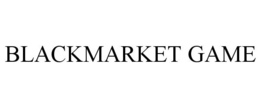 BLACKMARKET GAME trademark