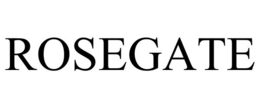 ROSEGATE trademark
