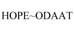 HOPE~ODAAT trademark