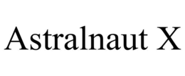 ASTRALNAUT X trademark