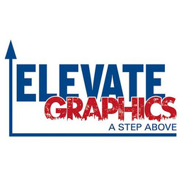 ELEVATE GRAPHICS A STEP ABOVE trademark