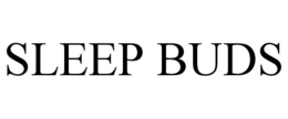 SLEEP BUDS trademark
