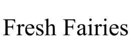 FRESH FAIRIES trademark