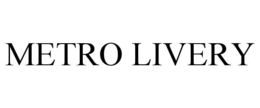 METRO LIVERY trademark