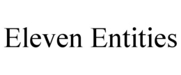 ELEVEN ENTITIES trademark