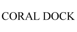 CORAL DOCK trademark