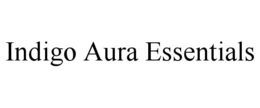 INDIGO AURA ESSENTIALS trademark