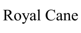 ROYAL CANE trademark