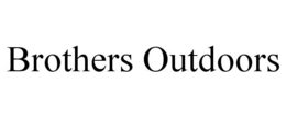 BROTHERS OUTDOORS trademark