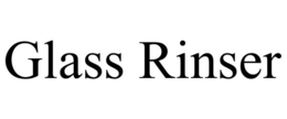 GLASS RINSER trademark