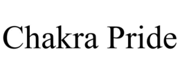 CHAKRA PRIDE trademark