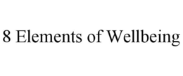 8 ELEMENTS OF WELLBEING trademark
