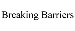 BREAKING BARRIERS trademark
