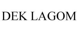 DEK LAGOM trademark