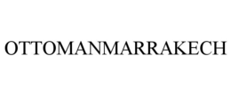 OTTOMANMARRAKECH trademark