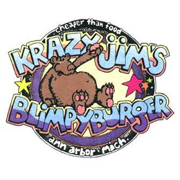 CHEAPER THAN FOOD KRAZY JIM'S BLIMPYBURGER ANN ARBOR MICH. trademark