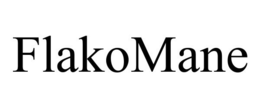FLAKOMANE trademark
