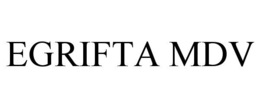 EGRIFTA MDV trademark